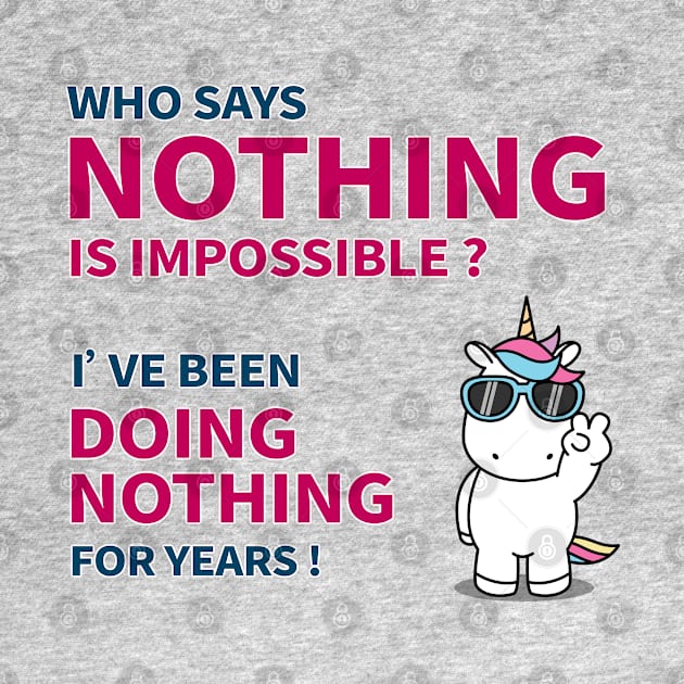 Who says nothing is impossible by tainanian